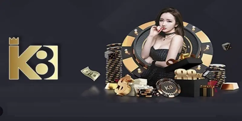 K8BET nhà cái cá cược uy tín, đỉnh cao