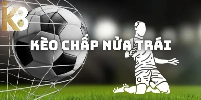 Kèo chấp nửa trái phổ biến